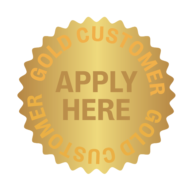 Gold Customer - Apply Now